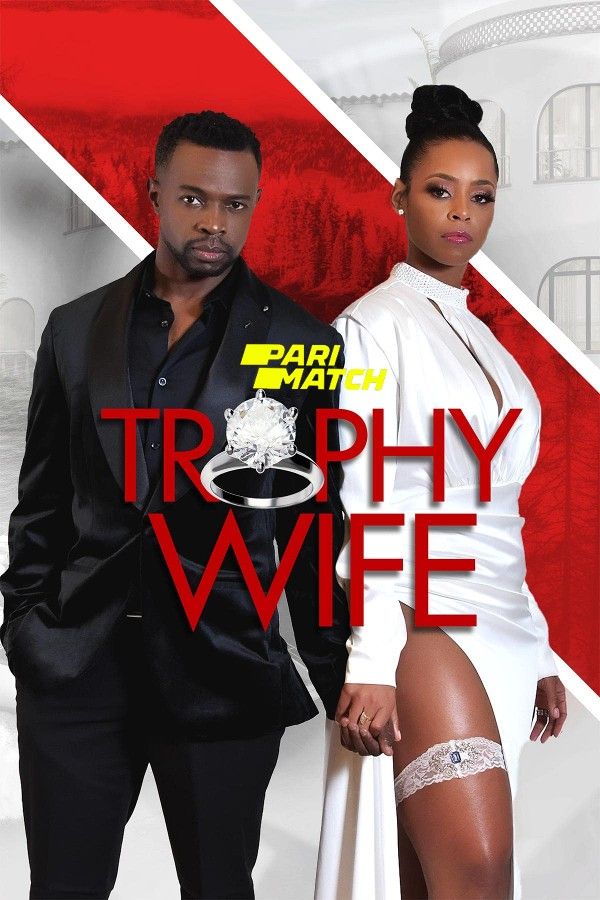 poster of Trophy Wife (2022) Hindi [Voice Over] Dubbed WEBRip